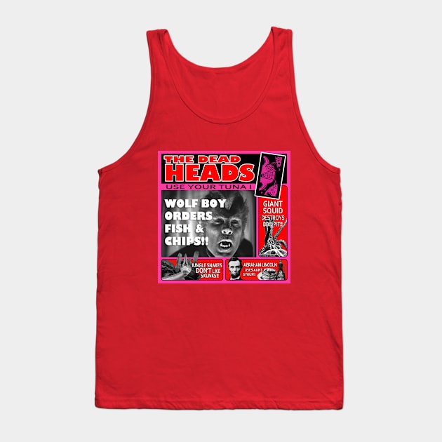 Use Your Tuna 1 Tank Top by The Dead Heads